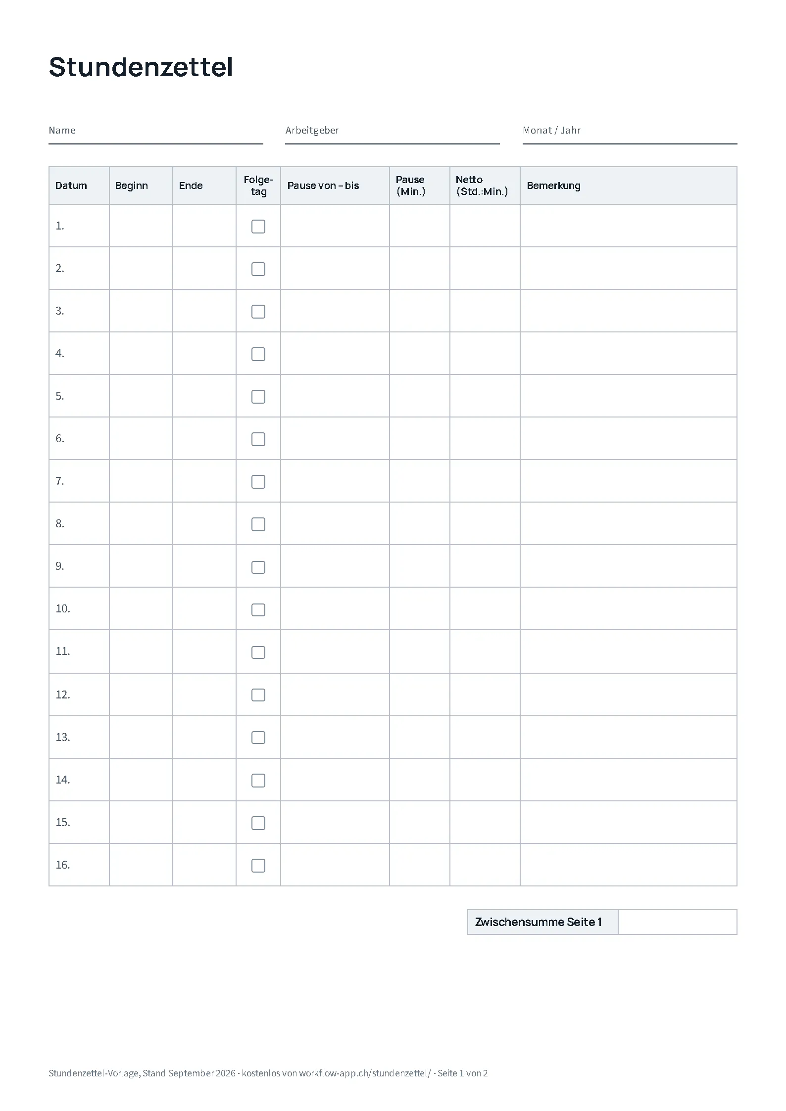 Monatsvorlage, Seite 1: Kopfzeilen für Name, Arbeitgeber und Monat, Tabelle für die Tage 1 bis 16 mit Datum, Beginn, Ende, Folgetag, Pause von bis, Pause in Minuten, Netto und Bemerkung, darunter die Zwischensumme